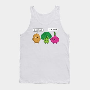 Rooting for you - Gardening Pun Tank Top